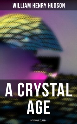 A Crystal Age (Dystopian Classic)