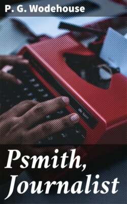 Psmith, Journalist