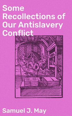 Some Recollections of Our Antislavery Conflict