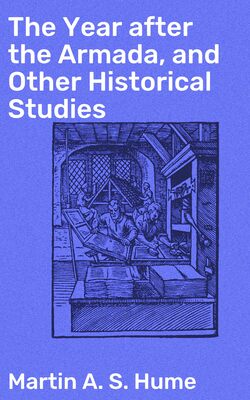 The Year after the Armada, and Other Historical Studies