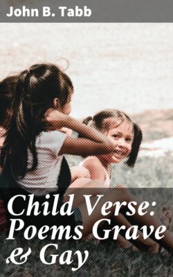 Child Verse: Poems Grave & Gay