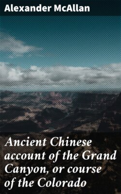 Ancient Chinese account of the Grand Canyon, or course of the Colorado