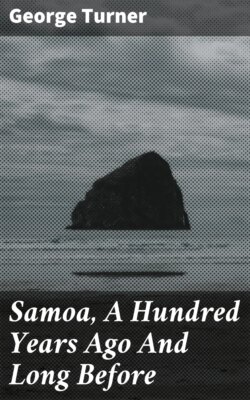 Samoa, A Hundred Years Ago And Long Before