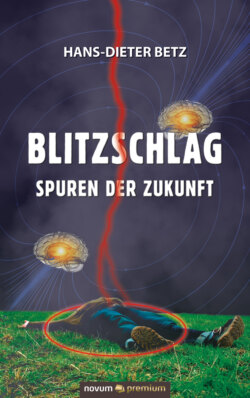 Blitzschlag – Spuren der Zukunft