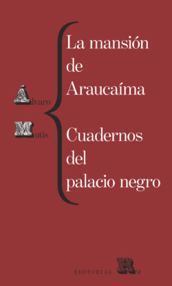 La mansión de Araucaíma y Cuadernos del palacio negro