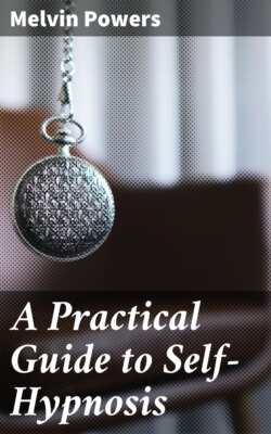 A Practical Guide to Self-Hypnosis