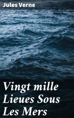 Vingt mille Lieues Sous Les Mers