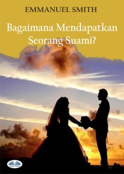 Bagaimana Mendapatkan Seorang Suami?