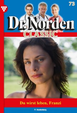 Dr. Norden Classic 73 – Arztroman