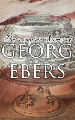 The Complete Novels of Georg Ebers