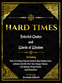 Hard Times: Selected Quotes And Words Of Wisdom