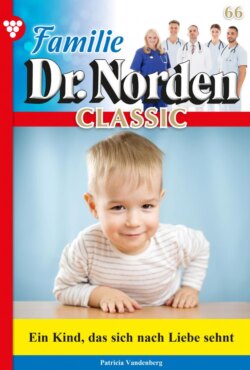 Familie Dr. Norden Classic 66 – Arztroman