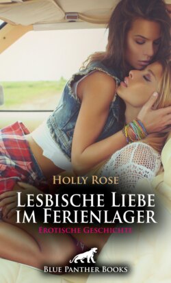 Lesbische Liebe im Ferienlager | Erotische Geschichte