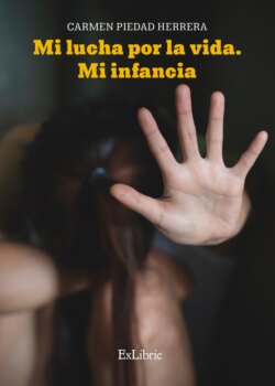 Mi lucha por la vida. Mi infancia