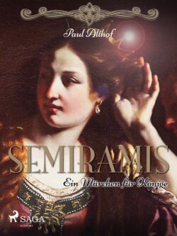 Semiramis. Ein Märchen für Könige