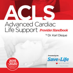 Advanced Cardiac Life Support (ACLS) Provider Handbook