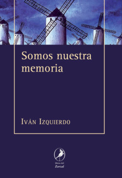 Somos nuestra memoria