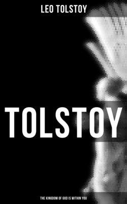 Tolstoy: The Kingdom of God Is Within You