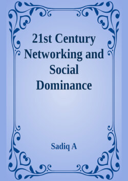 21st Century Networking & Social Dominance