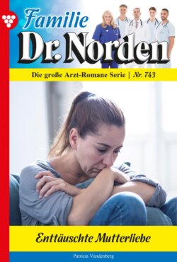 Familie Dr. Norden 743 – Arztroman