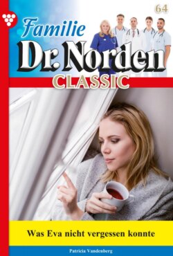 Familie Dr. Norden Classic 64 – Arztroman
