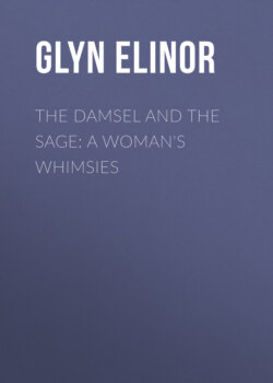 The Damsel and the Sage: A Woman's Whimsies