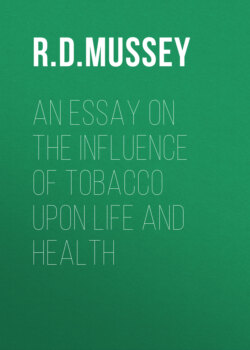 An Essay on the Influence of Tobacco upon Life and Health