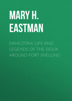 Dahcotah: Life and Legends of the Sioux Around Fort Snelling