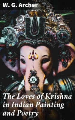 The Loves of Krishna in Indian Painting and Poetry