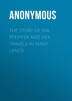 The Story of Ida Pfeiffer and Her Travels in Many Lands