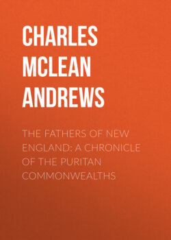 The Fathers of New England: A Chronicle of the Puritan Commonwealths