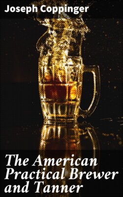 The American Practical Brewer and Tanner