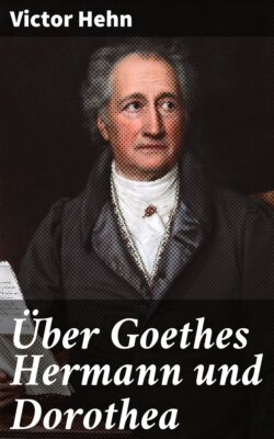 Über Goethes Hermann und Dorothea