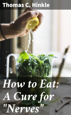 How to Eat: A Cure for "Nerves"