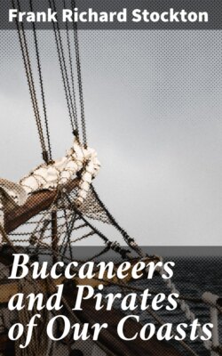 Buccaneers and Pirates of Our Coasts