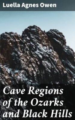 Cave Regions of the Ozarks and Black Hills