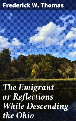 The Emigrant or Reflections While Descending the Ohio