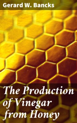 The Production of Vinegar from Honey