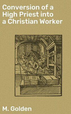 Conversion of a High Priest into a Christian Worker