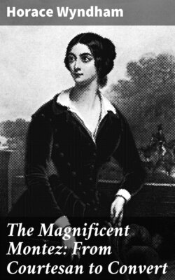 The Magnificent Montez: From Courtesan to Convert