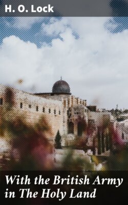 With the British Army in The Holy Land