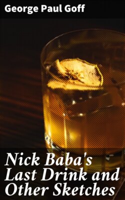 Nick Baba's Last Drink and Other Sketches