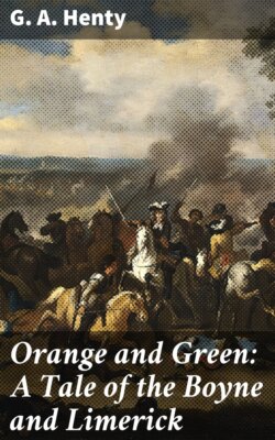 Orange and Green: A Tale of the Boyne and Limerick