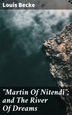 "Martin Of Nitendi"; and The River Of Dreams