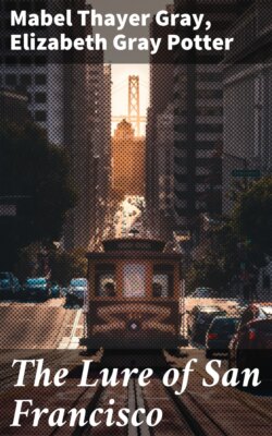 The Lure of San Francisco