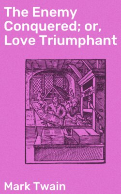 The Enemy Conquered; or, Love Triumphant