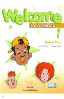 Welcome To America 1 Student's Book