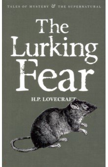 The Lurking Fear. Collected Short Stories Volume Four