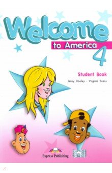 Welcome To America 4 Student's Book