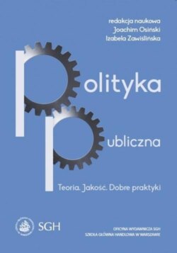 Polityka publiczna. Teoria i jakość